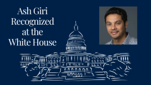 Ash Giri Recognized at the White House with image of Ash and a sketch of the white house